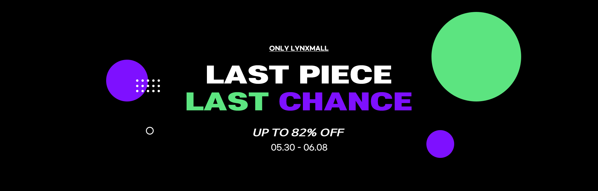 LAST PIECE, LAST CHANCE
